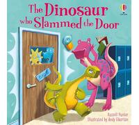 The Dinosaur who Slammed the Door picture book