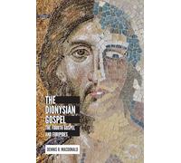The Dionysian Gospel: The Fourth Gospel and Euripides