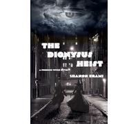 The Dionysus Heist: 1 (The Cases of the Forensic Witch)