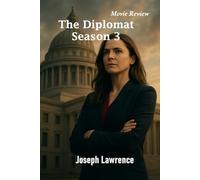 The Diplomat Season 3 Movie Review: Explore the intrigue, power struggles and emotional depth behind Netflix’s most gripping political drama.