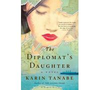 The Diplomat's Daughter: A Novel