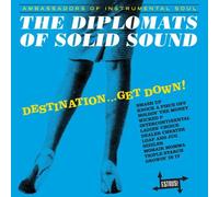 The Diplomats of Solid Sound - Destination....Get Down!