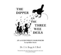 The Dipper an the Three Wee Deils: An a guid wheen mair poems