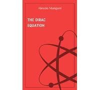 The Dirac equation (concepts of physics)
