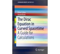 The Dirac Equation in Curved Spacetime : A Guide for Calculations