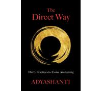 The Direct Way by Adyashanti (Paperback Book)