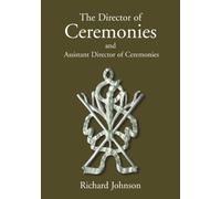The Director of Ceremonies: and Assistant Director of Ceremonies