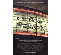 The Director's Cut: Picturing Hollywood in the 21st Century