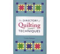 The Directory of Quilting Techniques Edition: Reprint