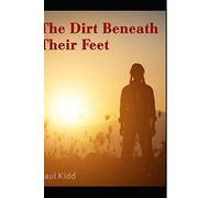 The Dirt Beneath Their Feet