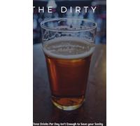 The Dirty: I Don't Understand This Place