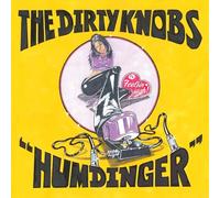 The Dirty Knobs - Humdinger / Feelin High (RSD21 EX) [VINYL]