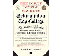 The Dirty Little Secrets: Getting into a Top College