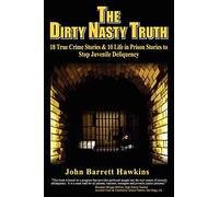The Dirty Nasty Truth