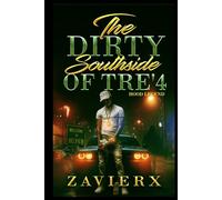 The Dirty Southside Of Tre'4: Hood Legend