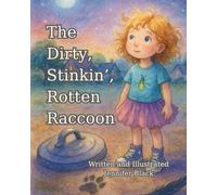 The Dirty, Stinkin', Rotten Raccoon