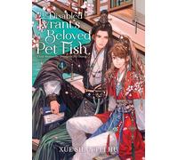 The Disabled Tyrant's Beloved Pet Fish: Canji Baojun De Zhangxin Yu Chong (Novel) Vol. 4
