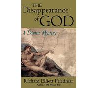 The Disappearance of God: A Divine Mystery