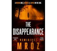The Disappearance : The no.1 international bestselling crime thriller - now a hit TV series