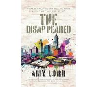 The Disappeared: A page-turning bleak, dystopian fiction about survival and resistance