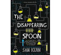 The Disappearing Spoon: And Other True Tales of Rivalry by Sam Kean (PB 2019)