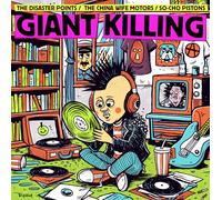 THE DISASTER POINTS / THE CHINA WIFE MOTORS / SO-CHO PISTONS – "GIANT KILLING" 3Way Split