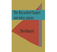 The Discarded Chapter and other stories