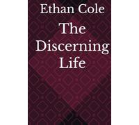 The Discerning Life (The Clear Boundaries Series)