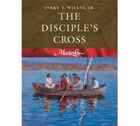 The Disciple's Cross (Masterlife 1) illustrated edition by Avery T., Jr. Willis, Kay Moore (1996) Paperback