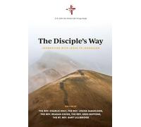 The Disciple's Way: Journeying With Jesus to Jerusalem: 1 (St. John the Divine Life Group Study)