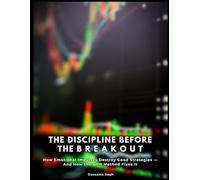 The Discipline Before the Breakout: How Emotional Impulses Destroy Gold Trades - And How the ORB Method Fixes Them