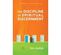 The Discipline of Spiritual Discernment