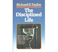 The Disciplined Life