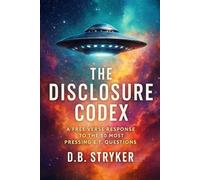 The Disclosure Codex - Truth Is Not Terrestrial
