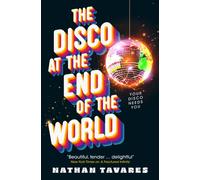 The Disco at the End of the World