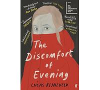 The Discomfort of Evening: WINNERS OF THE BOOKER INTERNATIONAL PRIZE 2020