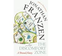 The Discomfort Zone: A Personal History