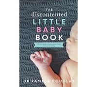 The Discontented Little Baby Book