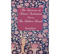 The Discourse of Islamic Civilization During the Pahlavi Period