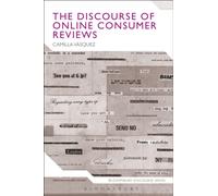 The Discourse of Online Consumer Reviews