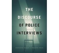 The Discourse of Police Interviews