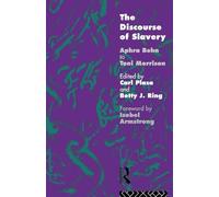 The Discourse of Slavery: From Aphra Behn to Toni Morrison