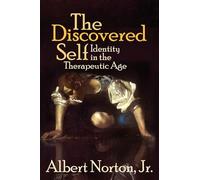 The Discovered Self: Identity in the Therapeutic Age