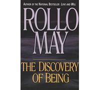 The Discovery of Being: Writings in Existential Psychology