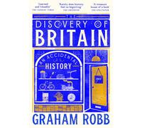 The Discovery of Britain : An Accidental History