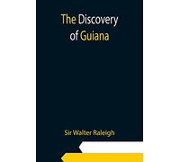 The Discovery of Guiana