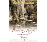 The Discovery of Poetry: A Field Guide to Reading and Writing Poems (Harvest Original)