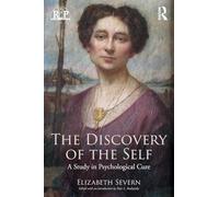 The Discovery of the Self: A Study in Psychological Cure (Relational Perspectives Book Series)