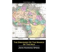 The Discovery Of The Source Of The Nile
