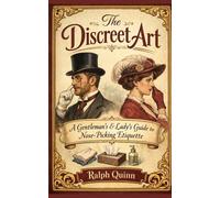 The Discreet Art: A Gentlemen’s & Lady’s Guide to Nose-Picking Etiquette
